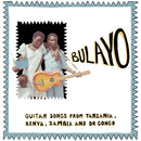 V.A. - Bulayo: Guitar Songs from Tanzania, Kenya, Zambia, and DR Congo (LP)