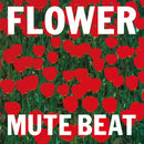 Mute Beat - Flower (LP)