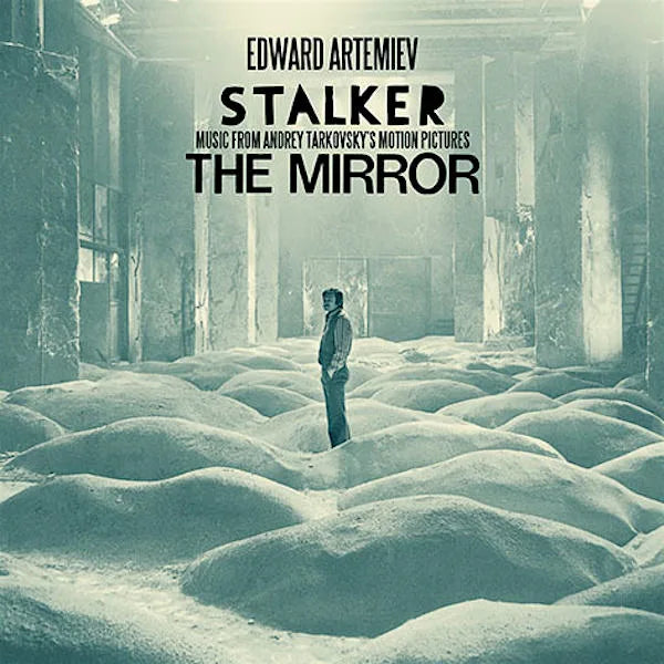 Edward Artemiev - Stalker / The Mirror - Music From Andrey Tarkovsky's Motion Pictures (LP)