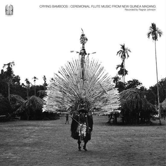 Ragnar Johnson - Crying Bamboos: Ceremonial Flute Music from New Guinea: Madang (2CD)