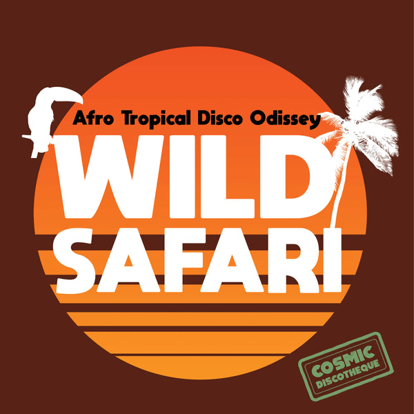 V.A. - Wild Safari: Afro Tropical Disco Odyssey (LP)