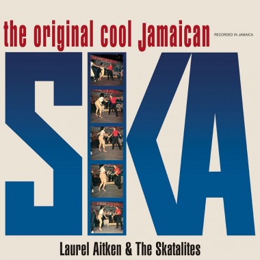 Laurel Aitken with The Skatalites - Original Cool Jamaican Ska (LP)