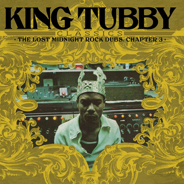 King Tubby - King Tubby's Classics: The Lost Midnight Rock Dubs Chapter 3  (LP)