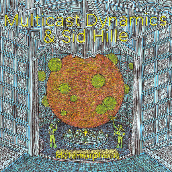Multicast Dynamics & Sid Hille - Metamorphosis (LP)