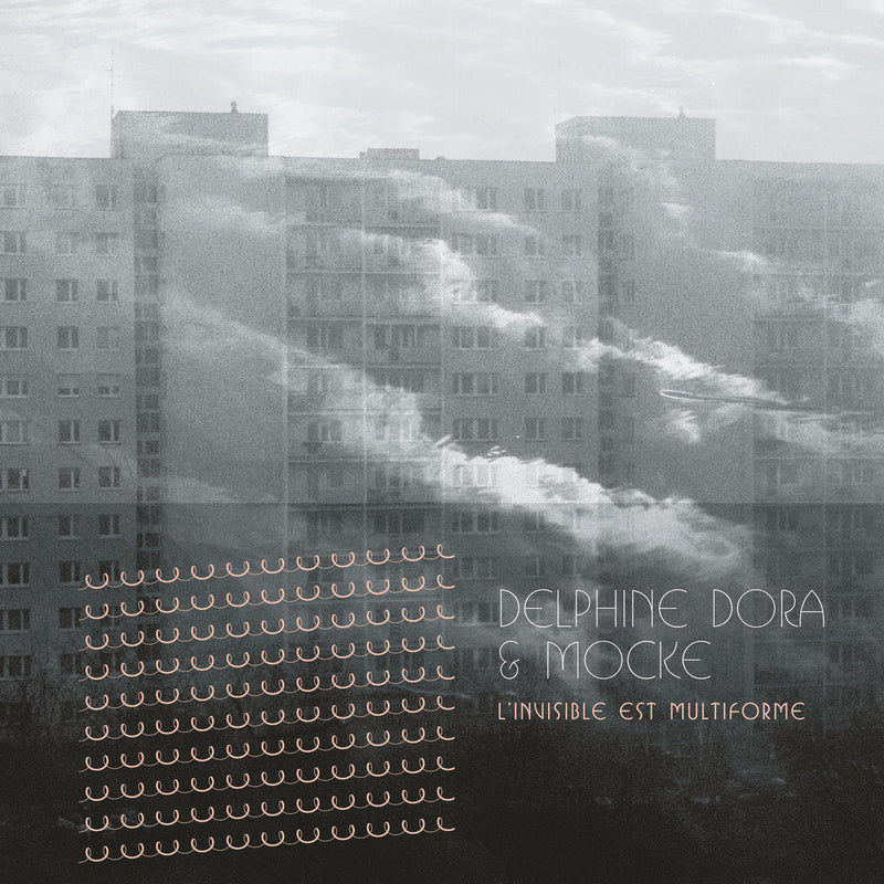 Delphine Dora & Mocke - L'Invisible est multiforme (2x10")