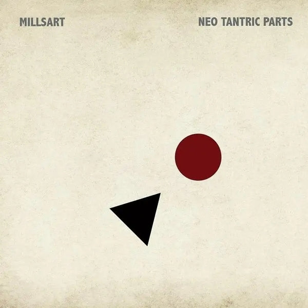 Millsart - Neo Tantric Parts (12")