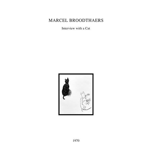 Marcel Broodthaers - Interview with a Cat (One Sided LP) – Meditations