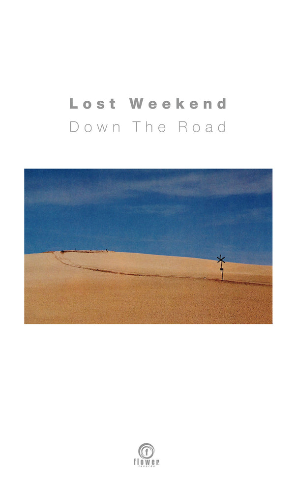 Lost Weekend - Down The Road (CS)