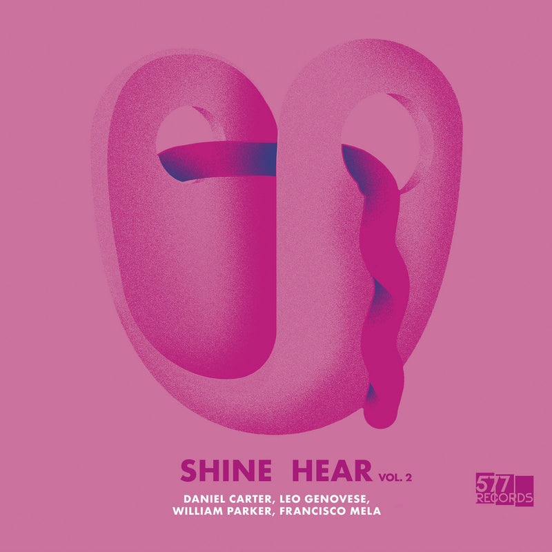 Daniel Carter, Leo Genovese, William Parker, Francisco Mela - Shine Hear, Vol. 2 (LP)