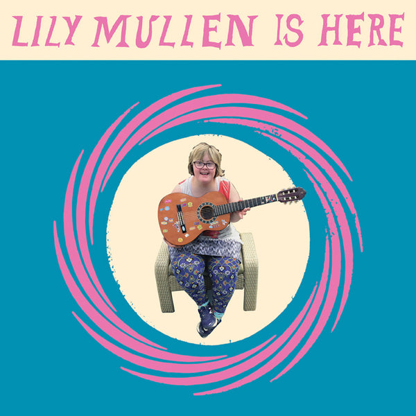 Lily Mullen - Lily Mullen Is Here (LP)