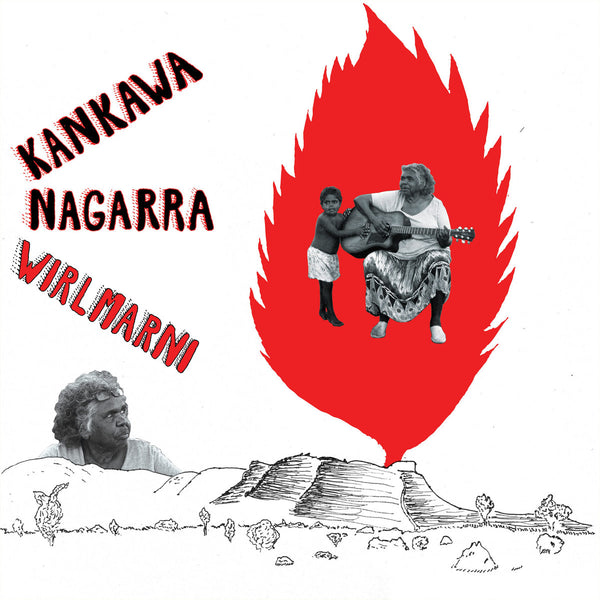 Kankawa Nagarra - Wirlmarni (Transparent Red Vinyl LP)