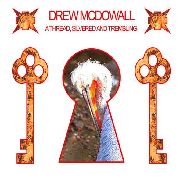 Drew McDowall - A Thread, Silvered and Trembling (Clear Red Vinyl LP)