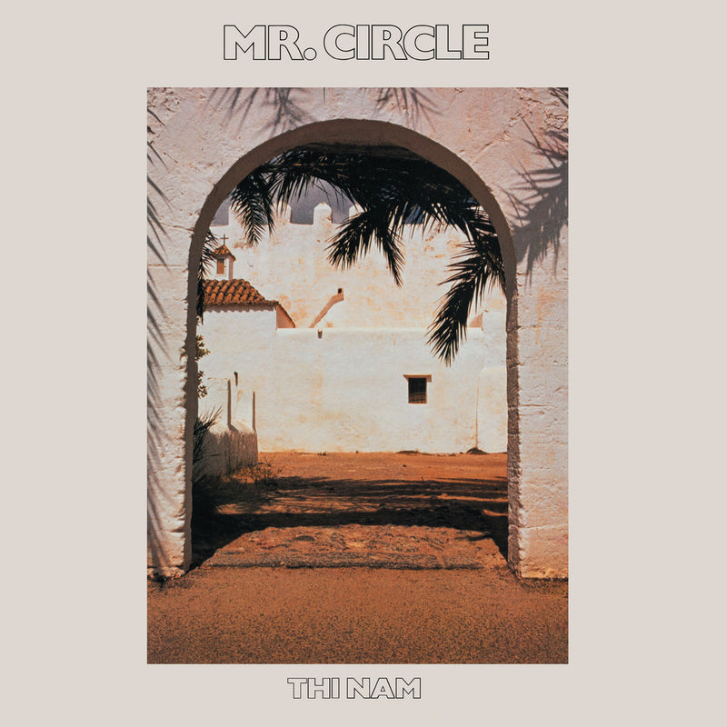 Mr. Circle - Thi Nam (LP)
