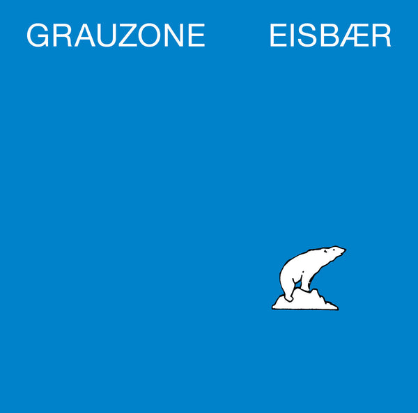 Grauzone - Eisbär (Blue Vinyl 12")