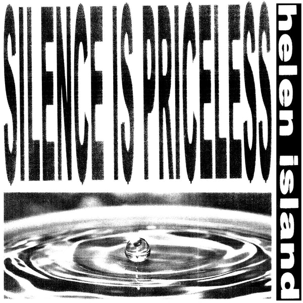 HELEN ISLAND - SILENCE IS PRICELESS (LP)