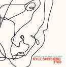 Kyle Shepherd Trio - A Dance More Sweetly Played (LP)