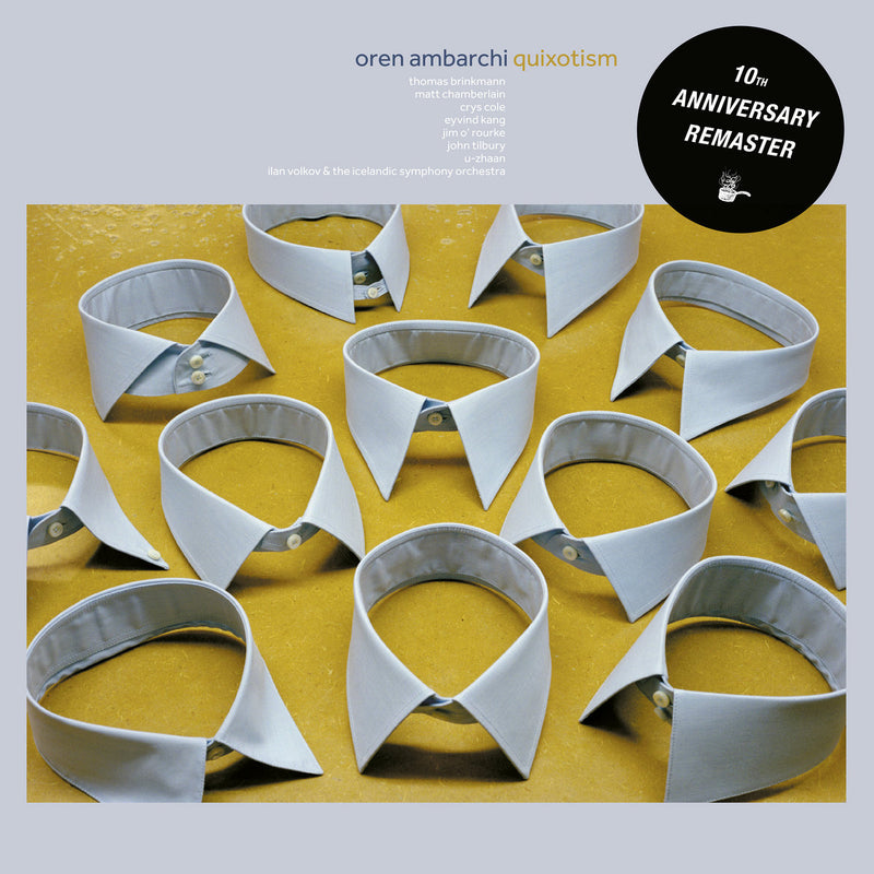 Oren Ambarchi - Quixotism (10th Anniversary Remaster) (LP)