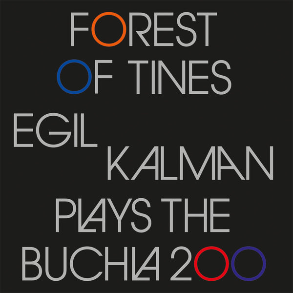 Egil Kalman - Forest of Tines (Egil Kalman plays the Buchla 200) (2LP)