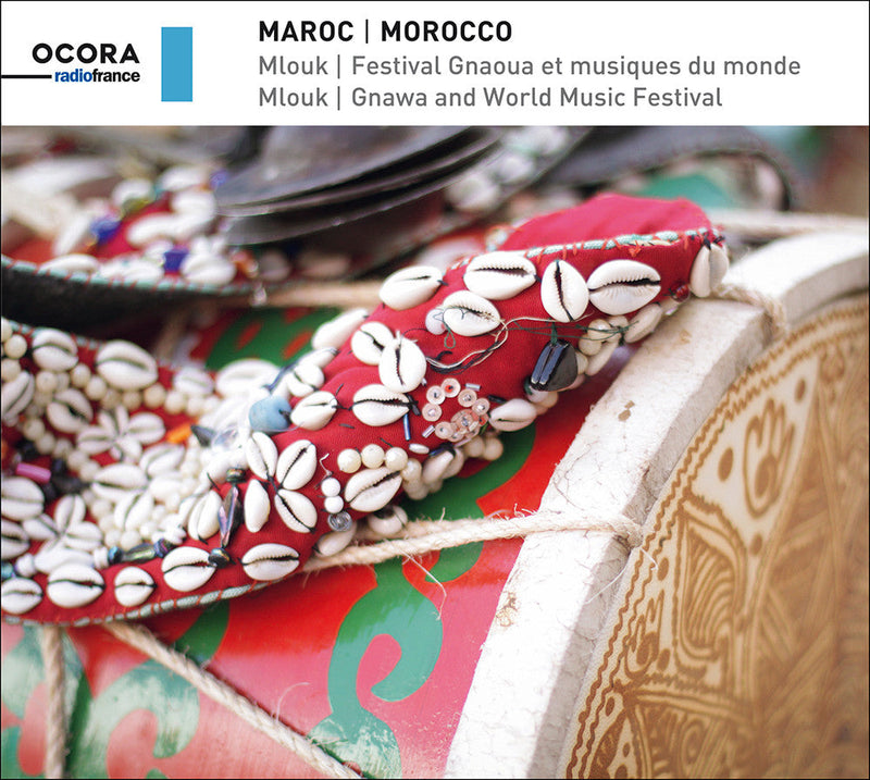 Maroc: Mlouk - Festival Gnaoua Et Musiques Du Monde = Morocco: Mlouk - Gnawa And World Music Festival (CD)