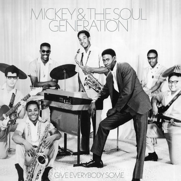 Mickey & The Soul Generation - Give Everybody Some (Opaque Silver