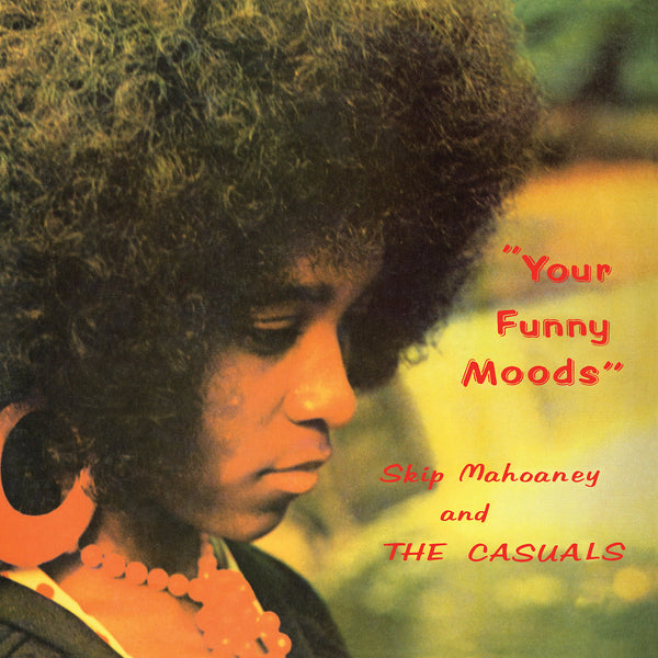 Skip Mahoaney & The Casuals - Your Funny Moods (50th Anniversary Edition) (Opaque Dark Green Vinyl LP)