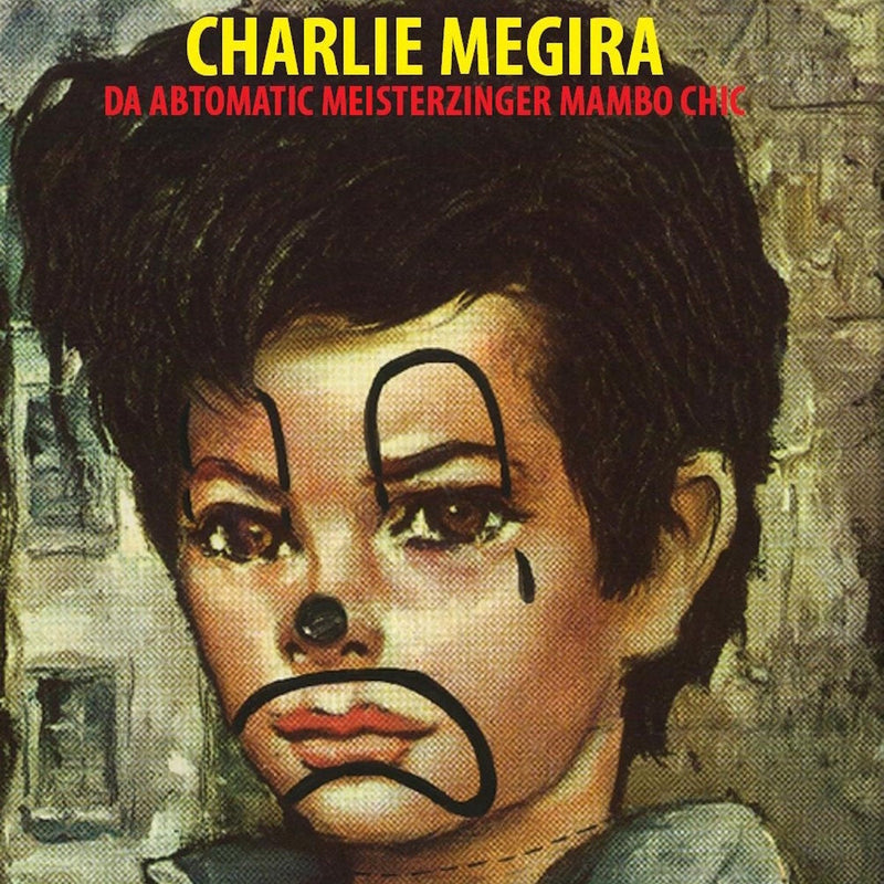 Charlie Megira - The Abtomatic Miesterzinger Mambo Chic (Tri-Color Red/Black/Yellow LP)
