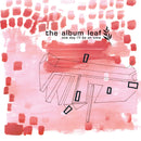 The Album Leaf - One Day I'll Be On Time (25th Anniversary Edition) (2LP)
