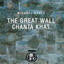 Michael Ranta - The Great Wall / Chanta Khat (CD)
