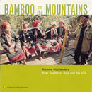 V.A. - Bamboo on the Mountains: Kmhmu Highlanders from Southeast Asia and the United States (CD)