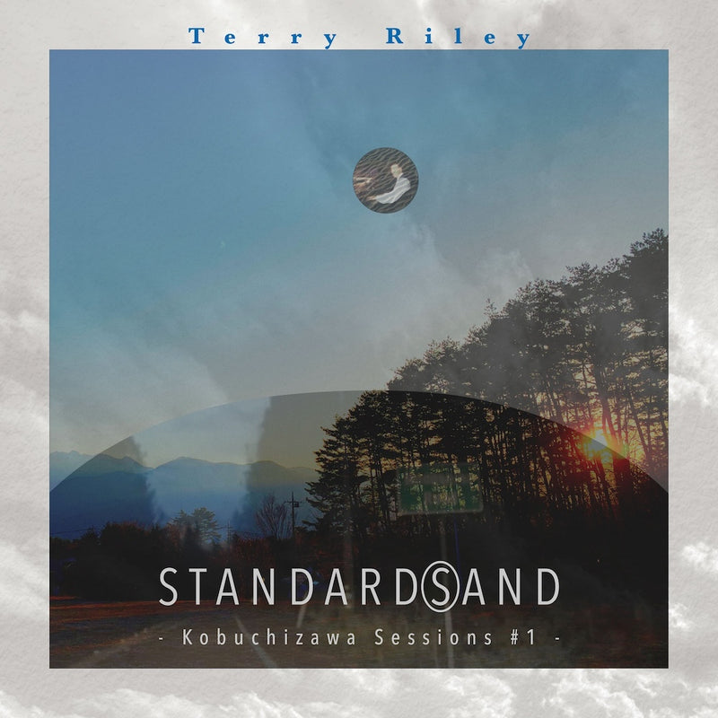 Terry Riley - Terry Riley STANDARD(S)AND -Kobuchizawa Sesions