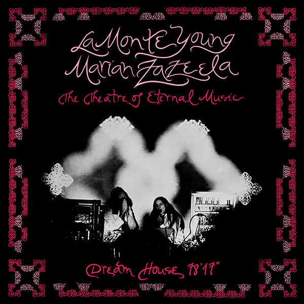 La Monte Young / Marian Zazeela - Dream House 78'17" (LP)