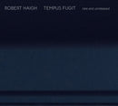 Robert Haigh - Tempus Fugit: Rare and Unreleased (CD)