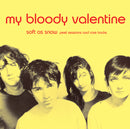 My Bloody Valentine - Soft As Snow (Peel Sessions And Rare Tracks) (LP)