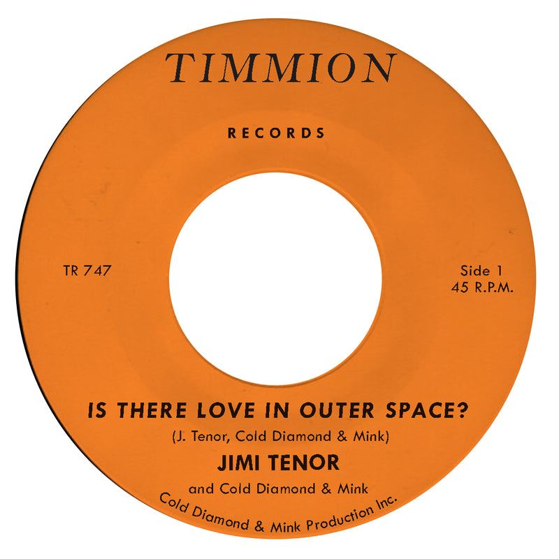 Jimi Tenor & Cold Diamond & Mink - Is There Love In Outer Space? (7")