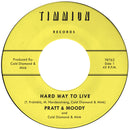 Pratt & Moody & Cold Diamond & Mink - Hard Way To Live/You Bring Me Joy (7")