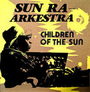 Sun Ra and his Arkestra -  Children Of The Sun / They Plan To Leave (7")