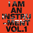I Am An Instrument - Vol. 1 (LP)