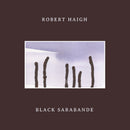 Robert Haigh - Black Sarabande (CD)