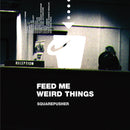Squarepusher - Feed Me Weird Things (2LP+10"+DL)