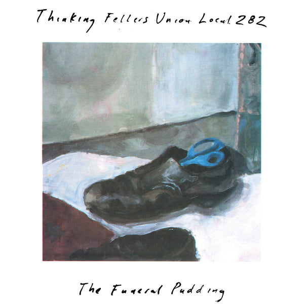 Thinking Fellers Union Local 282 -  The Funeral Pudding (LP)