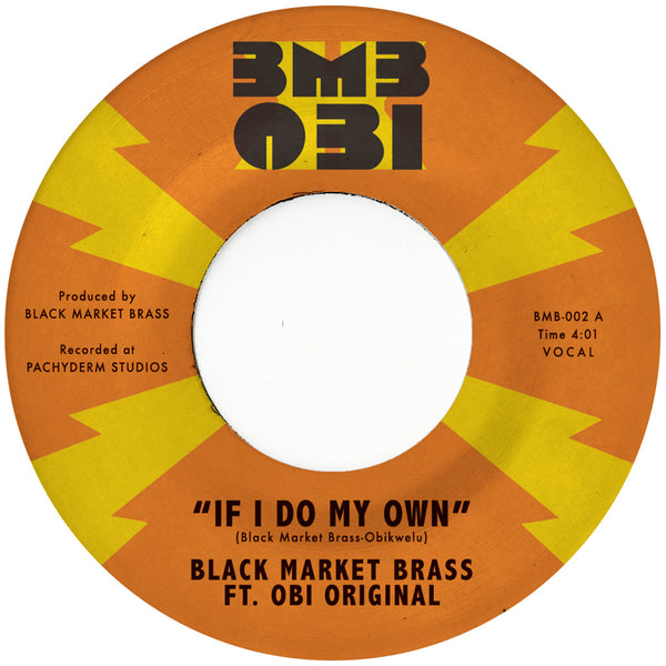 ack Market Brass Ft. Obi Original -  If I Do My Own / I No Be (Colonizer) (7")