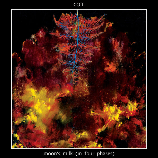 Coil - Moon's Milk (In Four Phases) (Transparent Clear 3x Vinyl LP Box Set)