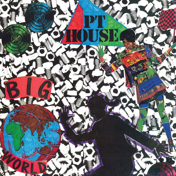 PT House - Big World (12")