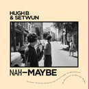 Hugh B & Setwun - Yeah-Definitely / Nah-Maybe (LP)