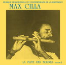 Max Cilla - La Flute Des Mornes Volume 1 (LP)