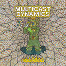 Multicast Dynamics - Circles (LP)