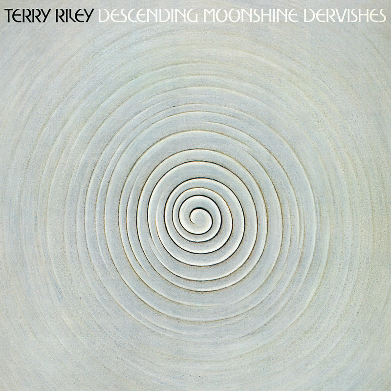 Terry Riley - Descending Moonshine Dervishes (LP)