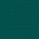 Teal -  Love Comes Thru (LP)