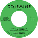 Aaron Frazer - It's a Shame b/w The Fool (7")
