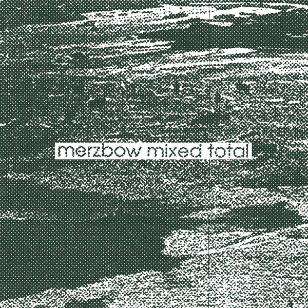 Merzbow & Total - Merzbow Mixed Total (LP) – Meditations
